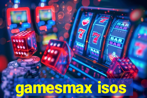 gamesmax isos